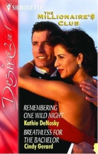 Cindy Gerard Kathie DeNosky - Remembering One Wild Night - Breathless for the Bachelor