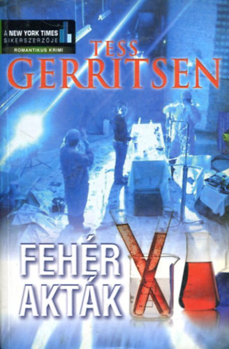 Tess Gerritsen - Fehér akták