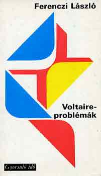 Ferenczi L�szl� - Voltaire-probl�m�k (gyorsul� id�)