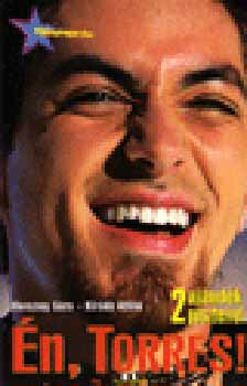 Herczeg Sára; Kirády Attila - Én, Torres! /2 ajándék poszterrel/