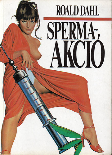 Roald Dahl - Spermaakci
