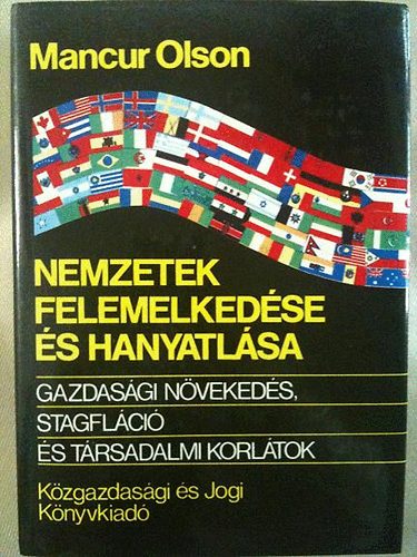 Mancur Olson - Nemzetek felemelkedse s hanyatlsa