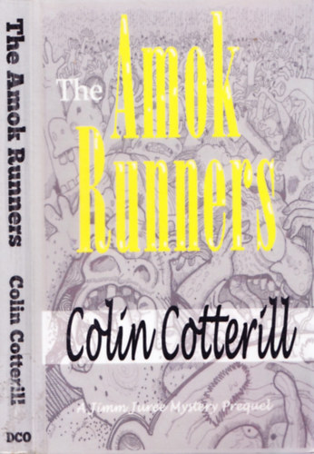 Cotterill Colin - The Amok Runners - A Jimm Juree Mystery Prequel