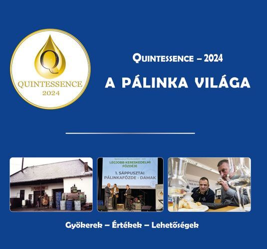 Kun Szilárd - Quintessence - 2024 A Pálinka Világa