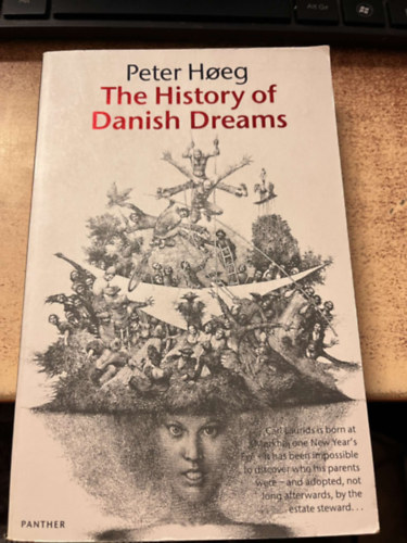 Peter Hoeg - THE HISTORY OF DANISH DREAMS