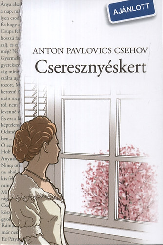 Anton Pavlovics Csehov - Cseresznyéskert