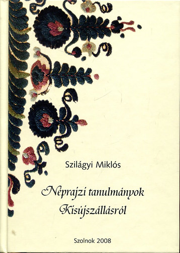 N�prajzi tanulm�nyok Kis�jsz�ll�sr�l