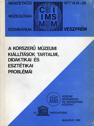 A korszer mzeumi killtsok tartalmi, didaktikai s eszttikai problmi