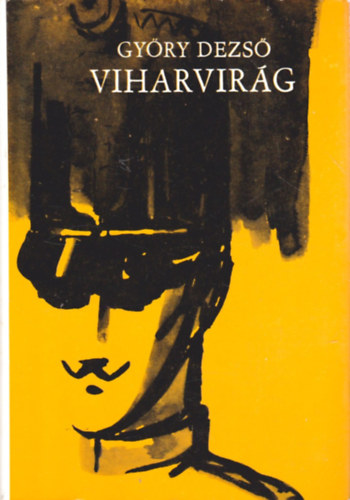 Gy�ry Dezs� - Viharvir�g