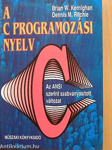 Brian W. Kernighan - A C programozsi nyelv - Az ANSI szerint szabvnyostott vltozat