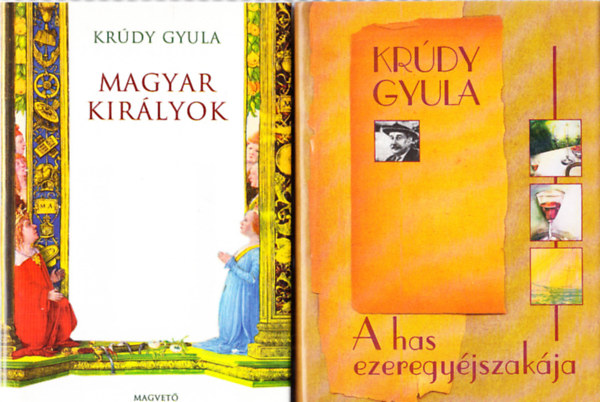 Krdy Gyula - A has ezeregyjszakja + Magyar kirlyok