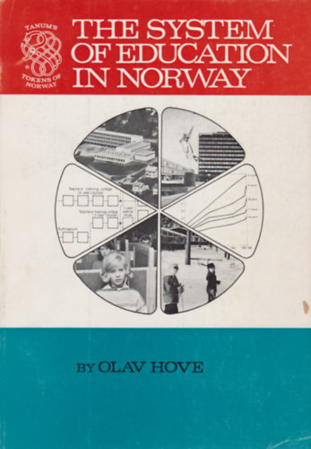 Olav Hove - The system of education in Norway