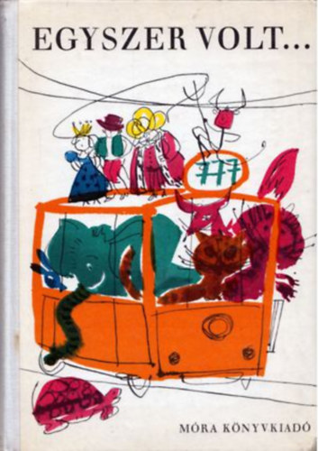 T. Aszódi Éva (szerk.) - Egyszer volt... mesék