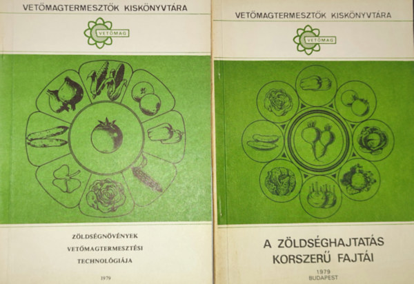 2db mezgazdasgi knyv - Zldsgnvnyek vetmagtermesztsi technolgija (Vetmagtermesztk kisknyvtra); A zldsghajtats korszer fajti