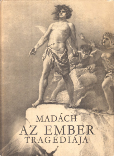 Madch Imre - Az ember tragdija