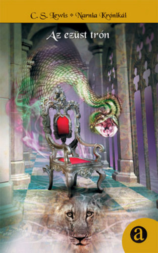 C. S. Lewis - Az ez�sttr�n (Narnia Kr�nik�i 6.)