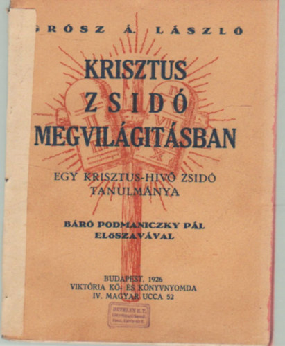 Grsz . Lszl - Krisztus zsid megvilgtsban