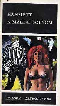 Dashiell Hammett - A máltai sólyom