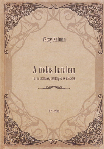 Váczy Kálmán - A tudás hatalom