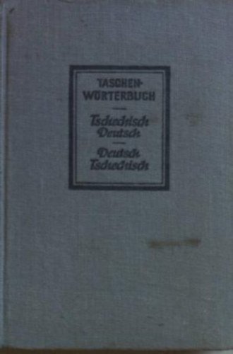 Anton Kunz - Tschechisches Taschenwrterbuch -Tschechisch-Deutsch; Deutsch-Tschechisch