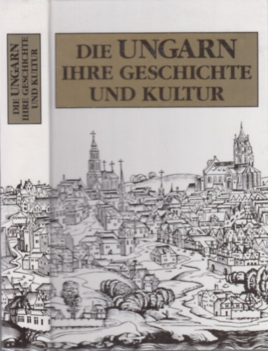Die Ungarn Ihre Geschichte und Kultur