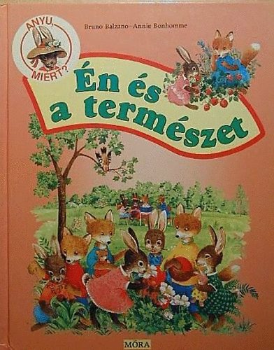 B.-Bonhomme, A. Balzano - Én és a természet