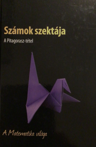 Szmok szektja- A Pitagorasz -ttel- A Matematika vilga