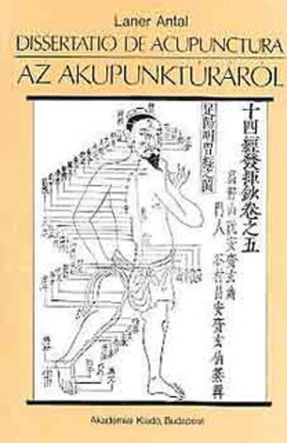 Laner Antal - Az akupunktrrl DISSERTATIO DE ACUPUNCTURA