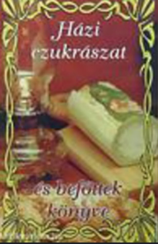 Srosi Bella  (sszell.) - Hzi czukrszat s befttek knyve