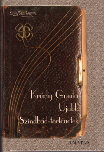 Kr�dy Gyula - �jabb Szindb�d-t�rt�netek