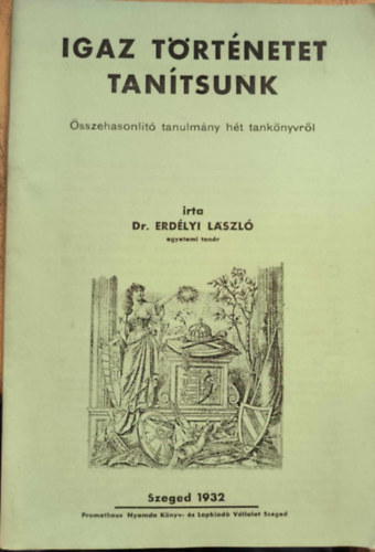 Erd�lyi L�szl� - Igaz t�rt�netet tan�tsunk