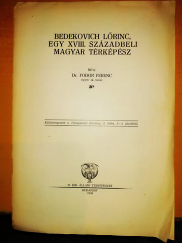 Dr. Fodor Ferenc - Bedekovich Lrinc, egy XVIII. szzadbeli magyar trkpsz