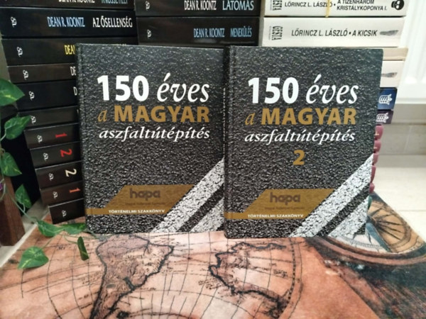 Dr. Törőcsik Frigyes - 150 éves a magyar aszfaltútépítés 1-2.