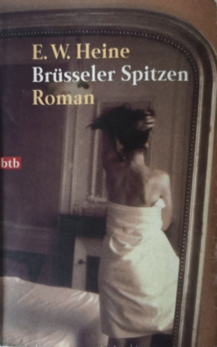 E.W. Heine - Brsseler Spitzen