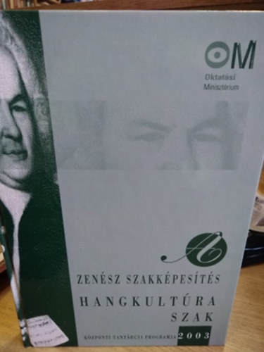 Zen�sz szakk�pes�t�s hangkult�ra szak k�zponti tant�rgyi programja