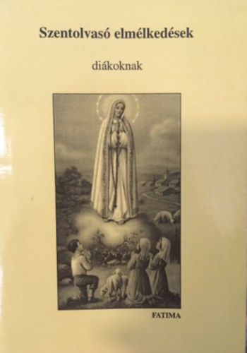 Jnossy Gbor  (szerk.) - Szentolvas elmlkedsek dikoknak