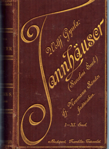 Wolff Gyula - Tannhäuser (Szerelmi ének)