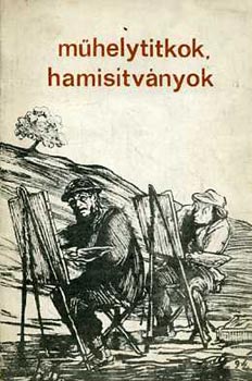 M�helytitkok, hamis�tv�nyok