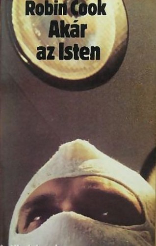 Robin Cook - Ak�r az Isten