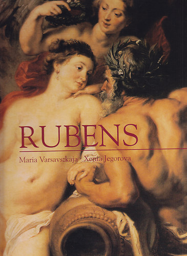 Xenia Jegorova Maria Varsavszkaja - Peter Paul Rubens - Az let szpsge