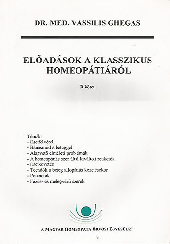 Dr. Med. Vassilis Ghegas - Eladsok a klasszikus homeoptirl "D" ktet