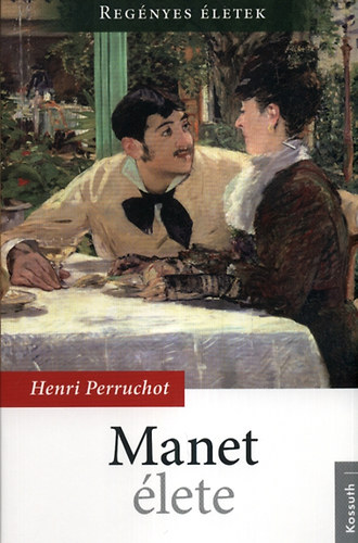 Henri Perruchot - Manet lete