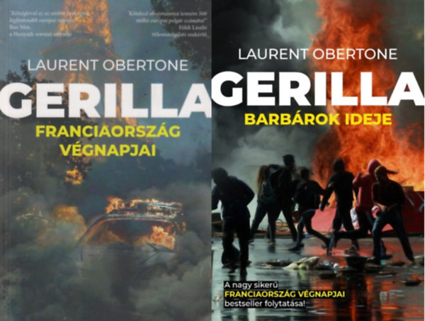 Laurent Obertone - GERILLA Franciaorszg vgnapjai + GERILLA Barbrok ideje (2 ktet )