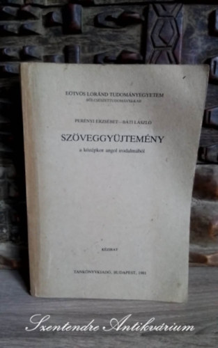 Per�nyi Erzs�bet-B�ti L�szl� - Sz�veggy�jtem�ny a k�z�pkori angol irodalm�b�l