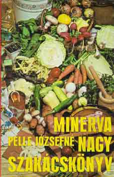 Pelle Jzsefn - Minerva nagy szakcsknyv