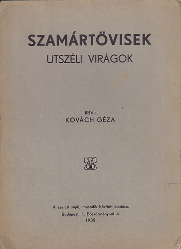 Kovch Gza - Szamrtvisek  tszli virgok
