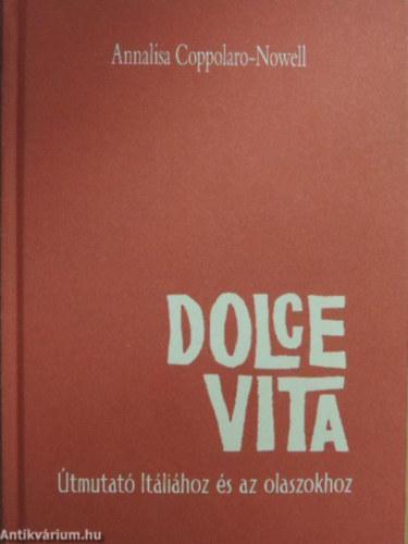 Annalisa Coppolaro-Nowell - Dolce vita