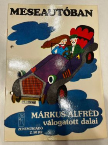 Vas G�bor  (szerk.) - Meseaut�ban (M�rkus Alfr�d v�logatott dalai)