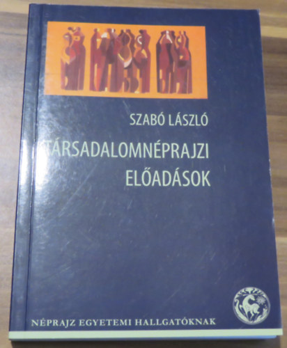 Szab Lszl - Trsadalomnprajzi eladsok