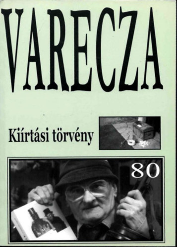 Szent Varecza halott - Kiírtási törvény